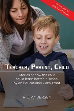 Teacher, Parent, Child (eBook, ePUB) - Andersen, R. J