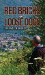 Red Bricks and Loose Dogs (eBook, ePUB) - Bild 1