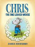 Chris the One-Legged Mouse (eBook, ePUB)