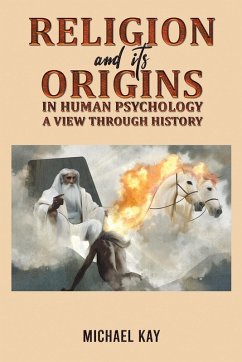 Cover Religion and its Origins in Human Psychology: A View through History (eBook, ePUB)