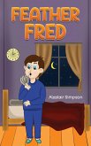 Feather Fred (eBook, ePUB) Feather Fred (eBook, ePUB)