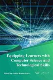 Equipping Learners with Computer Science and Technological Skills (eBook, PDF) Equipping Learners with Computer Science and Technological Skills (eBook, PDF)