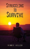 Struggling to Survive (eBook, ePUB) Struggling to Survive (eBook, ePUB)