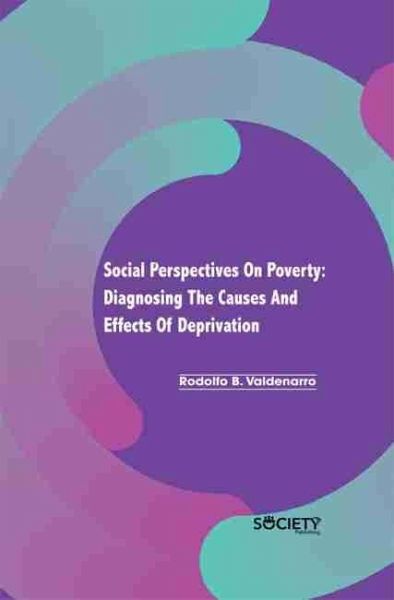 Social Perspectives on Poverty: Diagnosing the causes and effects of deprivation (eBook, PDF) Social Perspectives on Poverty: Diagnosing the causes and effects of deprivation (eBook, PDF)