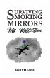 Surviving Smoking Mirrors: My... - Bild 1