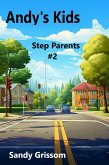 Andy's Kids (Step Parents, #2) (eBook, ePUB) Andy's Kids (Step Parents, #2) (eBook, ePUB)