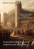 Schatten über Rom: Das Papsttum in Avignon (eBook, ePUB)