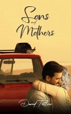 Sons and Mothers (eBook, ePUB)