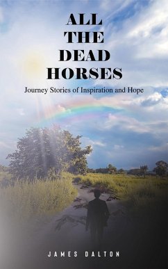 All the Dead Horses (eBook, ePUB) - Dalton, James