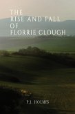 Rise and Fall of Florrie Clough (eBook, ePUB)