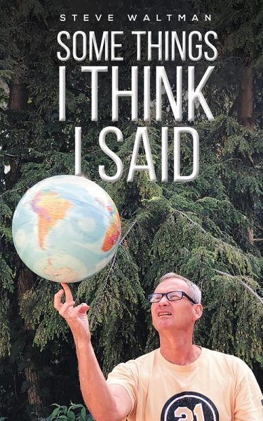 Some Things I Think I Said (eBook, ePUB)