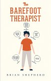 Barefoot Therapist (eBook, ePUB) Barefoot Therapist (eBook, ePUB)