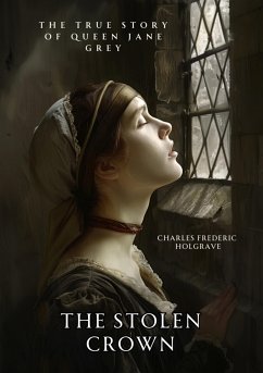 The Stolen Crown (eBook, ePUB) - Holgrave, Charles Frederic