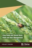 Crop Pests and Stored Grain Pests and their Management (eBook, PDF) Crop Pests and Stored Grain Pests and their Management (eBook, PDF)