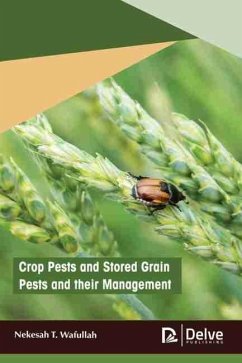 Crop Pests and Stored Grain Pests and their Management (eBook, PDF) - Wafullah, Nekesah T.