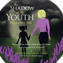 THE SHADOW OF MY YOUTH FOLLOWS ME (eBook, ePUB)