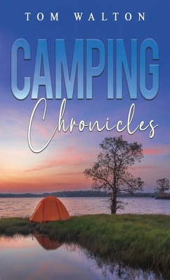 Camping Chronicles (eBook, ePUB) - Walton, Tom