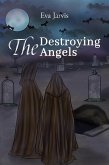 Destroying Angels (eBook, ePUB) Destroying Angels (eBook, ePUB)