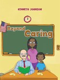 Beyond Caring (eBook, ePUB) Beyond Caring (eBook, ePUB)