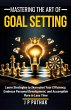 Mastering The Art of Goal Setting (Rise... - Bild 1