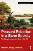 Peasant Rebellion in a Slave Society (eBook, PDF) Peasant Rebellion in a Slave Society (eBook, PDF)
