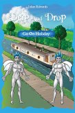Drip And Drop Go On Holiday (eBook, ePUB)