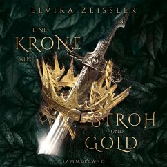 Eine Krone aus Stroh und Gold (MP3-Download) - Zeißler, Elvira