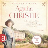 Agatha Christie - In der Liebe sucht sie nach Hoffnung, mit ihren Krimis erobert sie die Welt (MP3-Download)