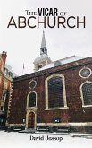 Vicar of Abchurch (eBook, ePUB) Vicar of Abchurch (eBook, ePUB)