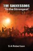 Successors &quote;To the Strongest&quote; (eBook, ePUB)