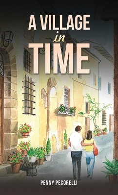 Village in Time (eBook, ePUB) - Pecorelli, Penny