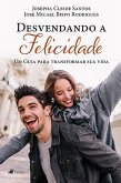 Desvendando a Felicidade (eBook, ePUB)