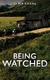 Being Watched (eBook, ePUB)