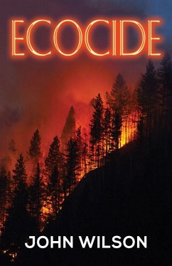 Ecocide (eBook, ePUB) - Wilson, John