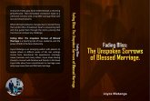 Fading Bliss:The Unspoken Sorrows Of Blessed Marriage (eBook, ePUB) Fading Bliss:The Unspoken Sorrows Of Blessed Marriage (eBook, ePUB)