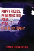 Poppy Fields, Prime Ministers, Poker and PTSD - A Life No Less Ordinary (eBook, ePUB)