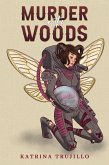 Murder in the Woods (eBook, ePUB)