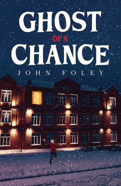 Ghost of a Chance (eBook, ePUB) - Foley, John