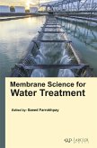 Membrane Science for Water Treatment (eBook, PDF) Membrane Science for Water Treatment (eBook, PDF)