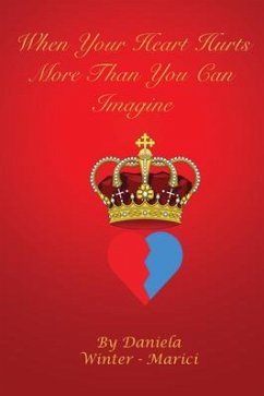 When your heart hurts more than you can imagine (eBook, ePUB) - Winter - Marici, Daniela