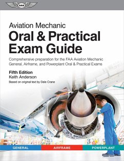 Aviation Mechanic Oral & Practical Exam Guide (eBook, ePUB) - Anderson, Keith; Crane, Dale