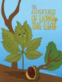 Adventures of Lionel the Leaf (eBook, ePUB) Adventures of Lionel the Leaf (eBook, ePUB)