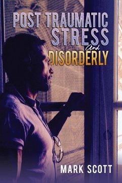 Cover Post Traumatic Stress And Disorderly (eBook, ePUB)
