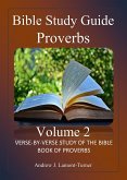 Bible Study Guide: Proverbs Volume 2 (Ancient Words Bible Study Series) (eBook, ePUB) Bible Study Guide: Proverbs Volume 2 (Ancient Words Bible Study Series) (eBook, ePUB)