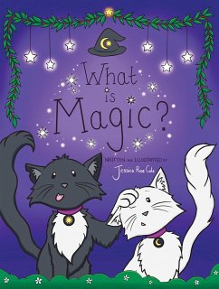 What Is Magic? (eBook, ePUB) - Cole, Jessica Rose