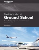 Pilot's Manual: Ground School (eBook, PDF) Pilot's Manual: Ground School (eBook, PDF)