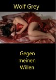 Gegen meinen Willen (eBook, ePUB)