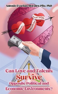 Cover Can Love and Talents Survive Opposite Political and Economic Environments? (eBook, ePUB)