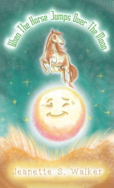 When the Horse Jumps Over the Moon (eBook, ePUB) When the Horse Jumps Over the Moon (eBook, ePUB)