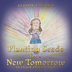 Planting Seeds for a New Tomorrow (eBook, ePUB) - Ungaro, Alison